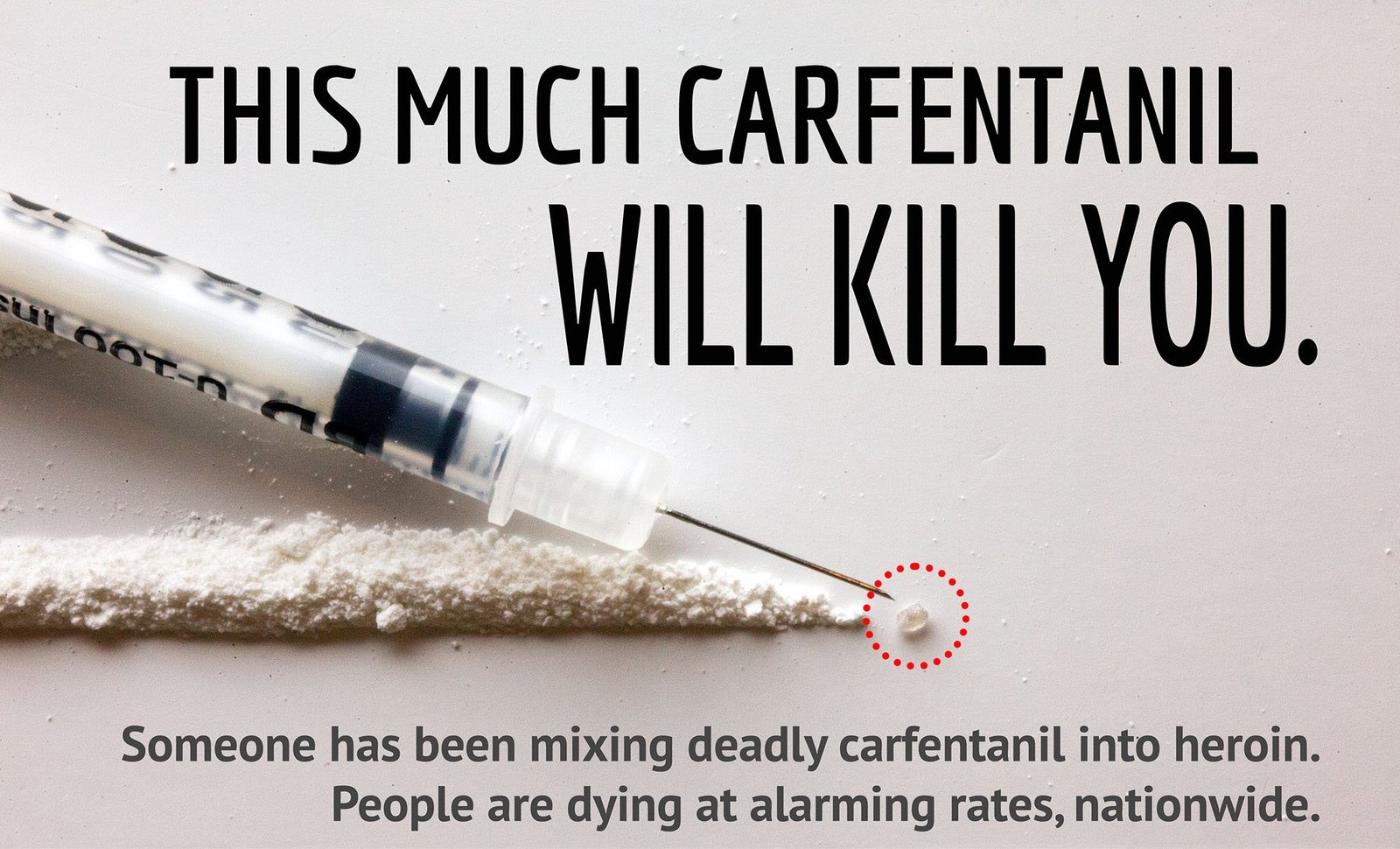 This much Carfentanil will kill you.